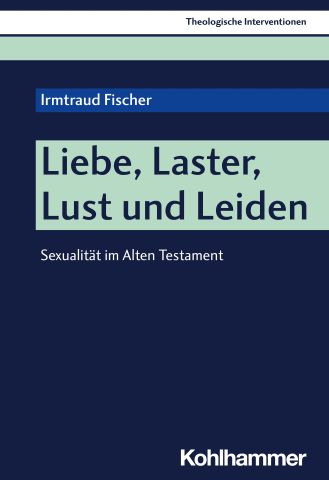 I. Fischer: Liebe, Laster, Lust und Leiden (Cover)
