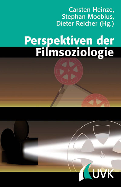 Eine neue Publikation beleuchtet die Soziologie des Films. Grundlage war eine Tagung an der Uni Graz. 
