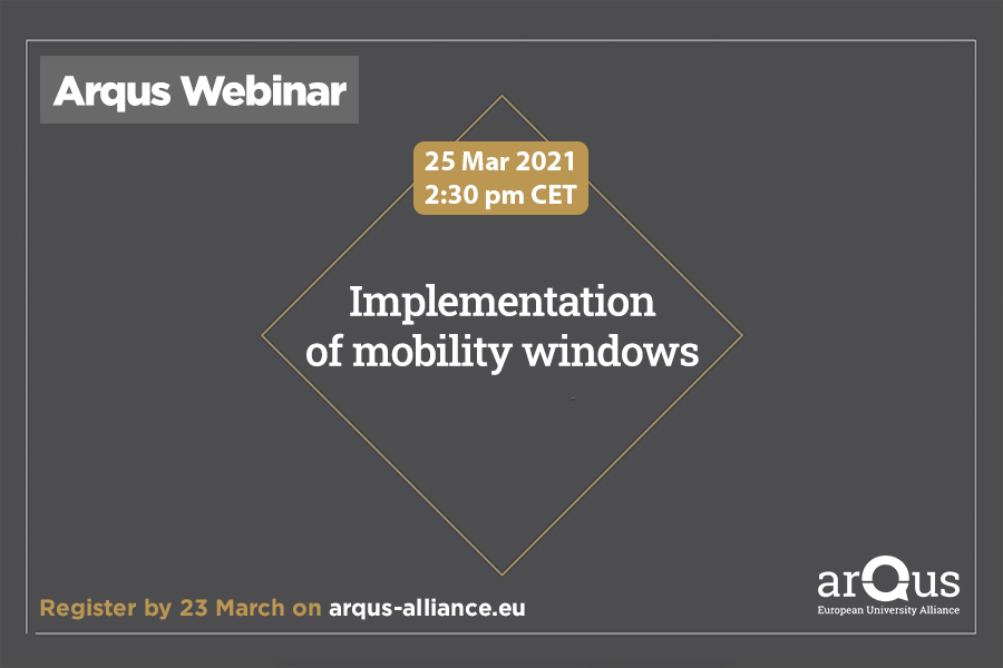 On 25th March at 14:30 CET, the Arqus European University Alliance organizes the online workshop “Implementation of mobility windows” 