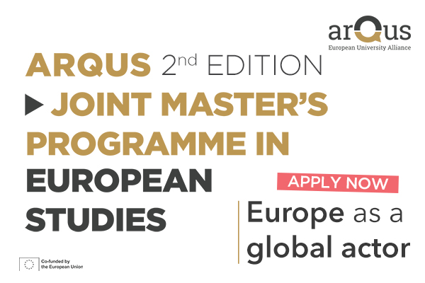 Applications for the second edition of the Arqus Joint MA’s Programme in European Studies open today! 