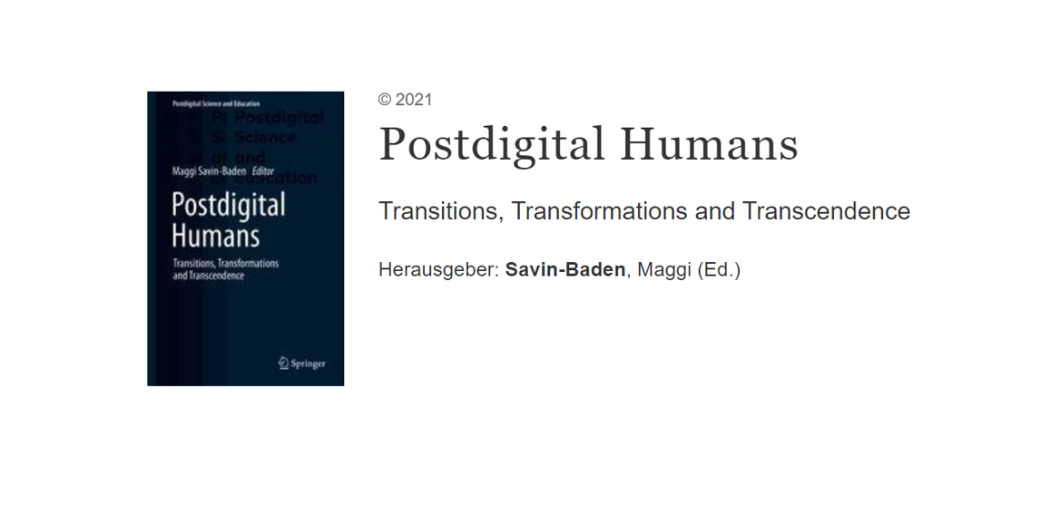 Postdigital Humans:Transitions, Transformations And Transcendence 